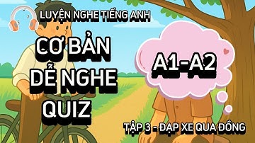 🎧 Luyện Nghe Tiếng Anh Cơ Bản A1 - Beginner Level 1 | Listening English Podcast | Tập 3