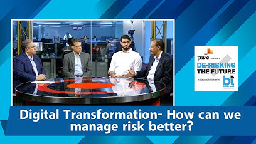 Highlight 2: Digital Transformation- How Can We manage Risk Better?