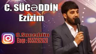 Suceddin Taceddinoğlu - Ezizim