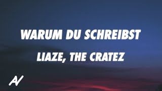 Liaze, The Cratez - Warum du schreibst (Lyrics)