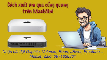 Chơi Volumio trên Macmini xuất âm cổng quang cho âm thanh trong sạch chất lượng tuyệt vời