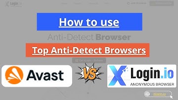 Tutorial: Avast SecureLine VPN + xLogin.IO – Anonymous Cloaked Access Tool
