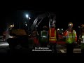 Épisode 4 : les coulisses d’un chantier de nuit