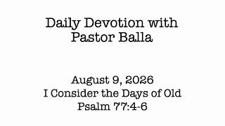 Daily Devotion with Pastor Balla for August 9, 2026
