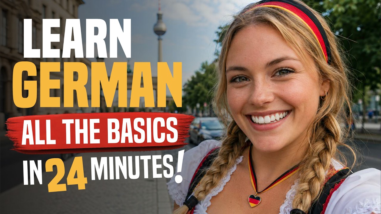 Learn German: All the Basics You Need in 24 Minutes. - YouTube