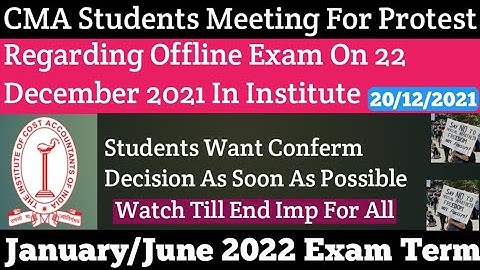 CMA Students Meeting For Protest Regarding Offline Exam In Institute For Jan/June 2022 Terms | kci