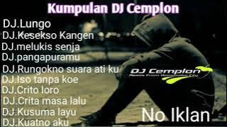 Kumpulan DJ cemplon// no iklan
