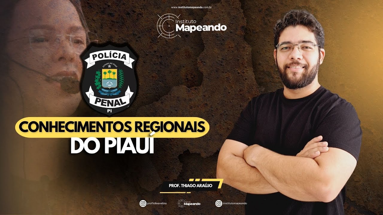 PPPI - CONHECIMENTOS REGIONAIS DO PIAUÍ   PARTE 1