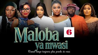 MALOBA YA MWASI, ÉPISODE 6, NOUVEAU FILM CONGOLAIS 2026.