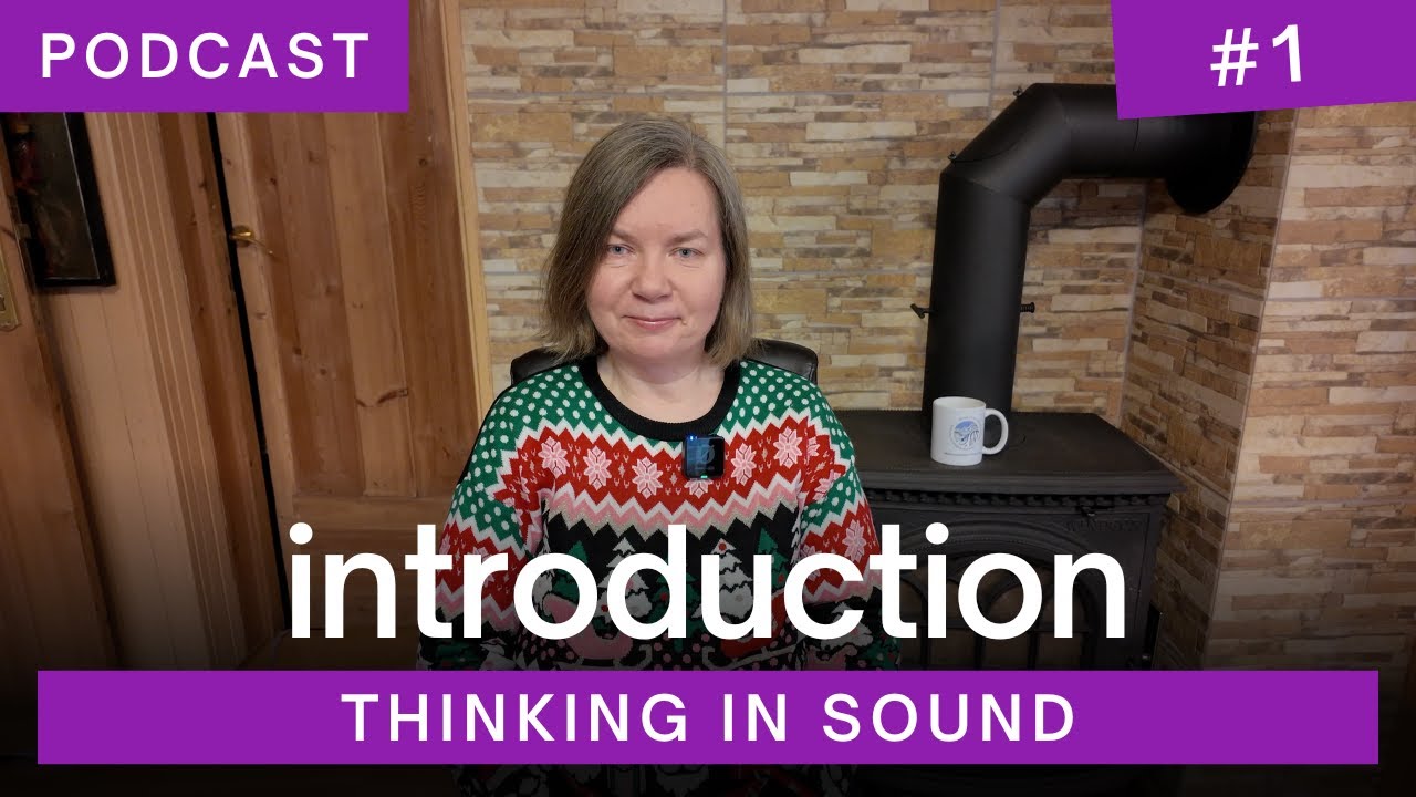 Thinking in Sound No. 1 - Introduction