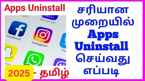 How to Apps Uninstall Proper Method in Tamil | Clear the datas Clear cache #uninstall #appuninstall