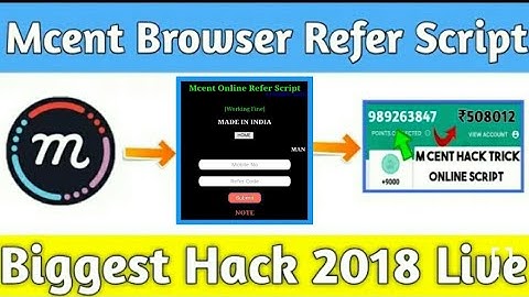 {Reffer Script}Mcent Browser App Biggest loot 2018||Online Reffer Script||By paytm king
