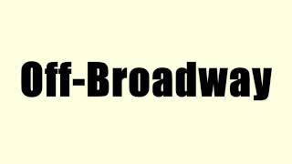 Off-Broadway