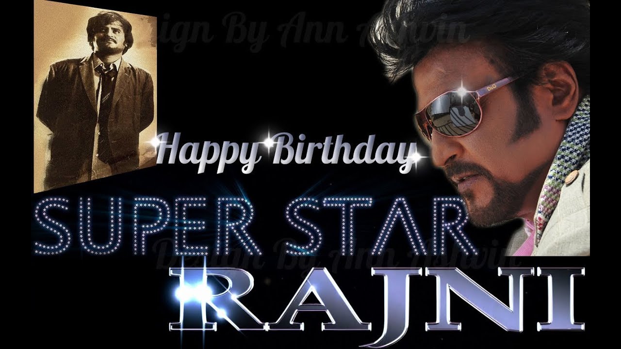 Superstar Rajinikanth Birthday Special Song Youtube