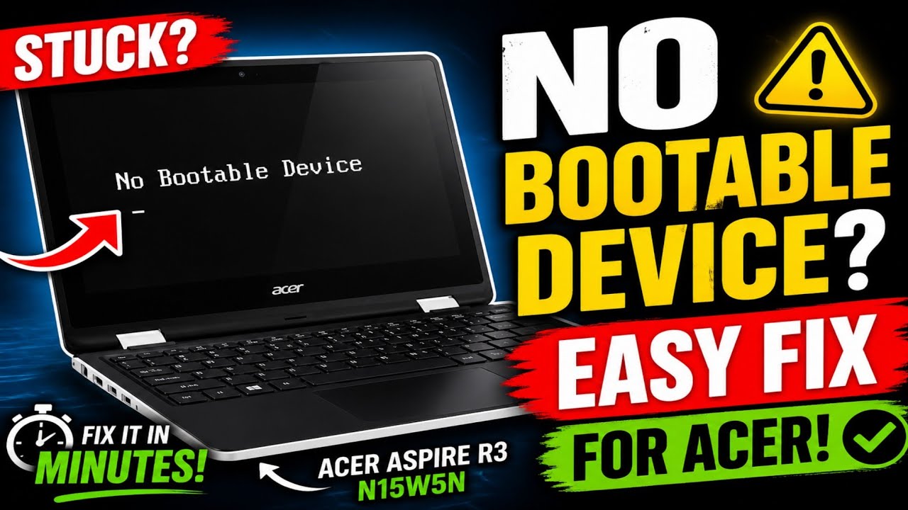 Acer Aspire R3 N15W5n | Bootable Device Error - Solved - YouTube