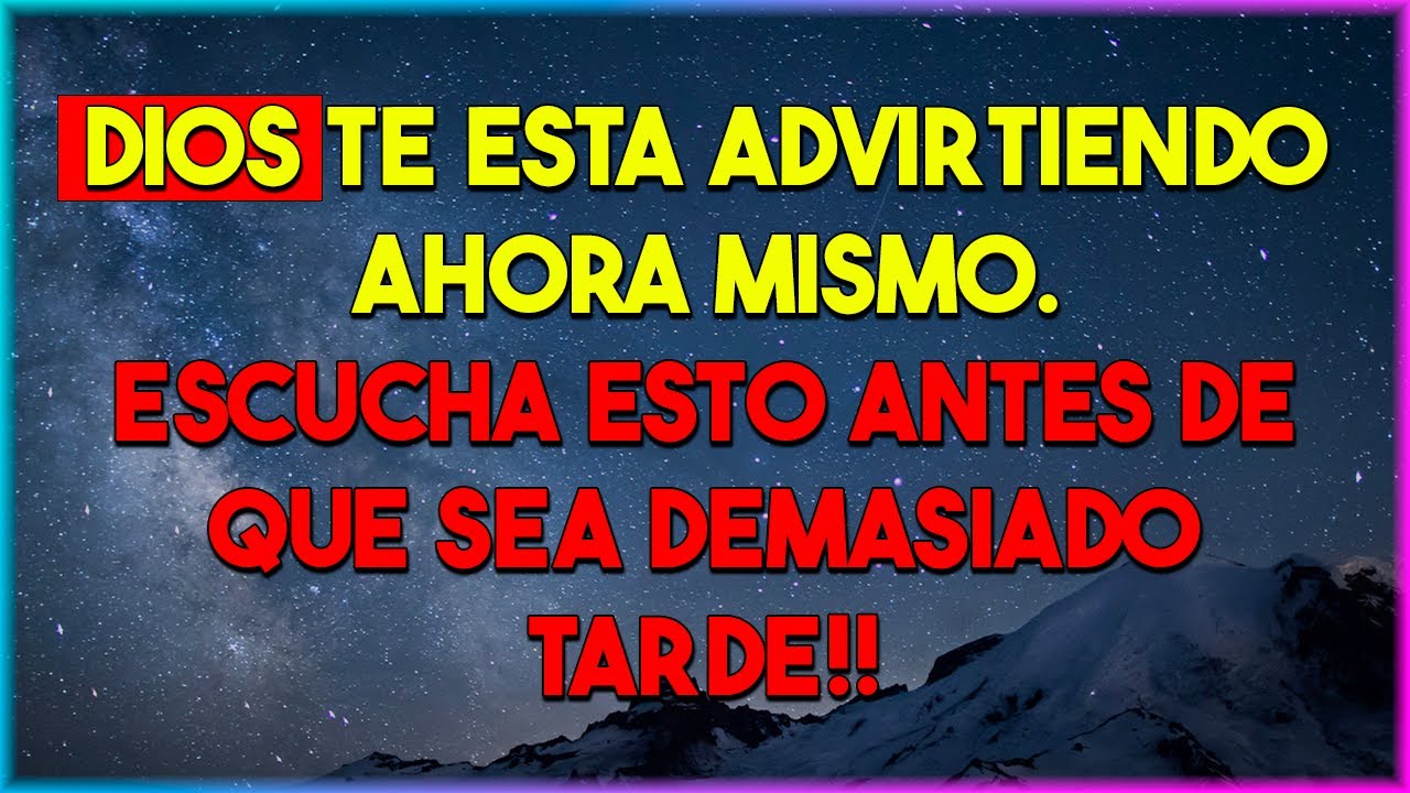 Dios te está advirtiendo ahora mismo Escucha esto antes de que ...