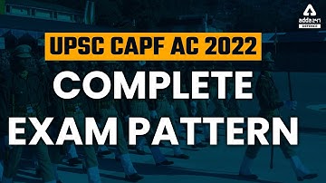 CAPF 2022 Notification | CAPF Exam Pattern | CAPF Assistant Commandant Preparation