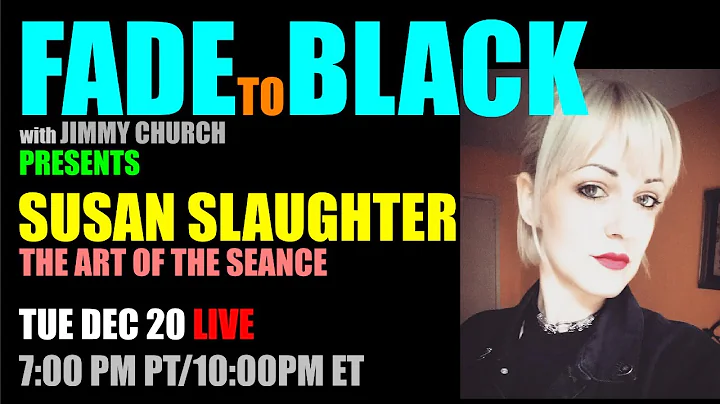 Ep. 1735 Susan Slaughter: The Art of the Seance