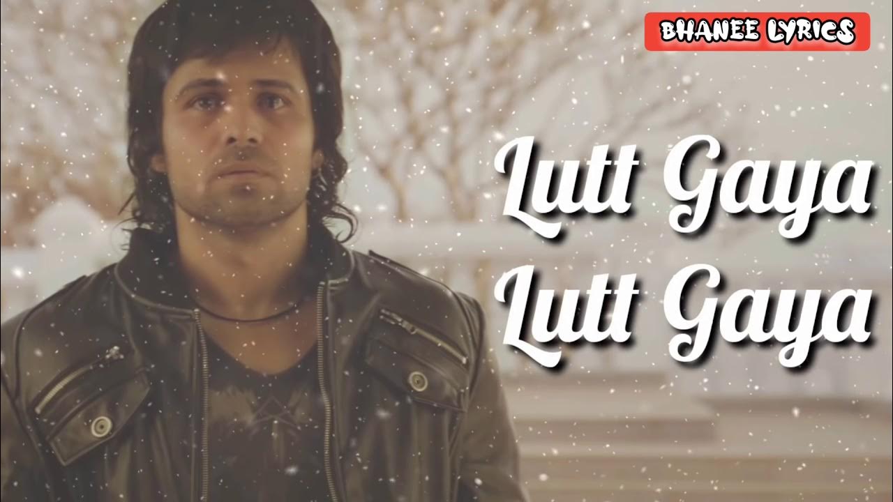 LYRICAL AYE KHUDA LUT GAYA (LYRICS SONG) EMRAAN HASHMI SONG