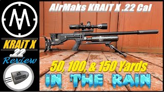 AirMaks KRAiT X .22 Review - Shots at 50, 100, & 150 Yards + General Overview On A Rainy Spring Day