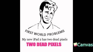 First World Problems