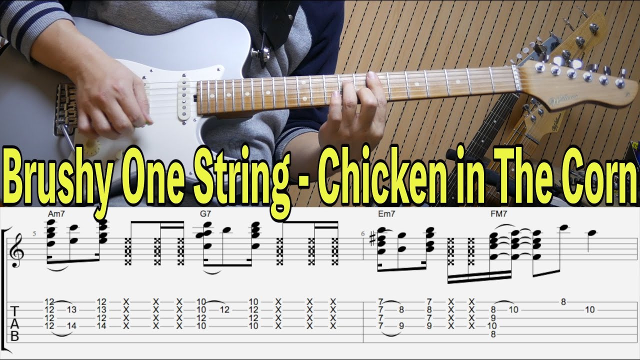 Brushy One String Chicken in The Corn by Funkyman + TABs YouTube Brushy One String Chicken in The Corn by Funkyman + TABs YouTube