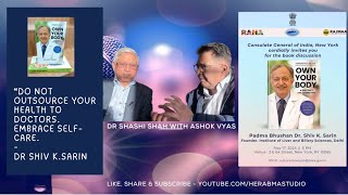 Dr Shashi Shah with Ashok Vyas about 'Own Your Body' book by Dr Shiv Sarin #Body #Habits #selfcare