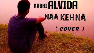 Kabhi Alvida Naa Kehna Unnith Goon Symphony Cover Sonu Nigam Alka Yagnik