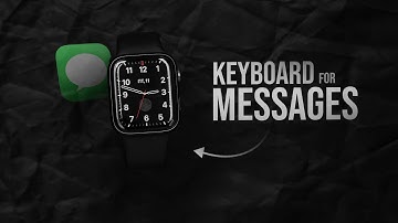 How to Use Keyboard on Messages on Apple Watch (tutorial)