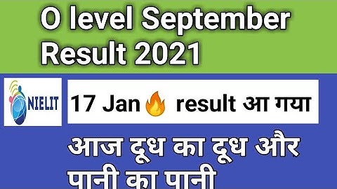 o level result September 2021|O level result 2022 update|आज दूध का दूध और पानी का पानी||