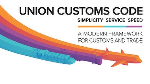 The New Union Customs Code