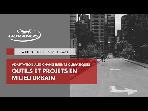 Adaptation aux changements climatiques : outils et projets en milieu urbain