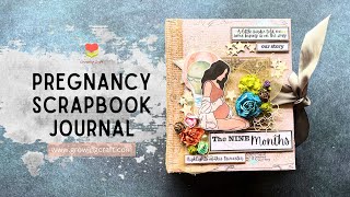 Beautiful Mom to be - Scrapbook for Pregnancy Journal - Walkthrough - A perfect handmade gift #art
