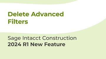 Sage Intacct Construction 2024 R1: Delete Advanced Filters in AP Bills Screen
