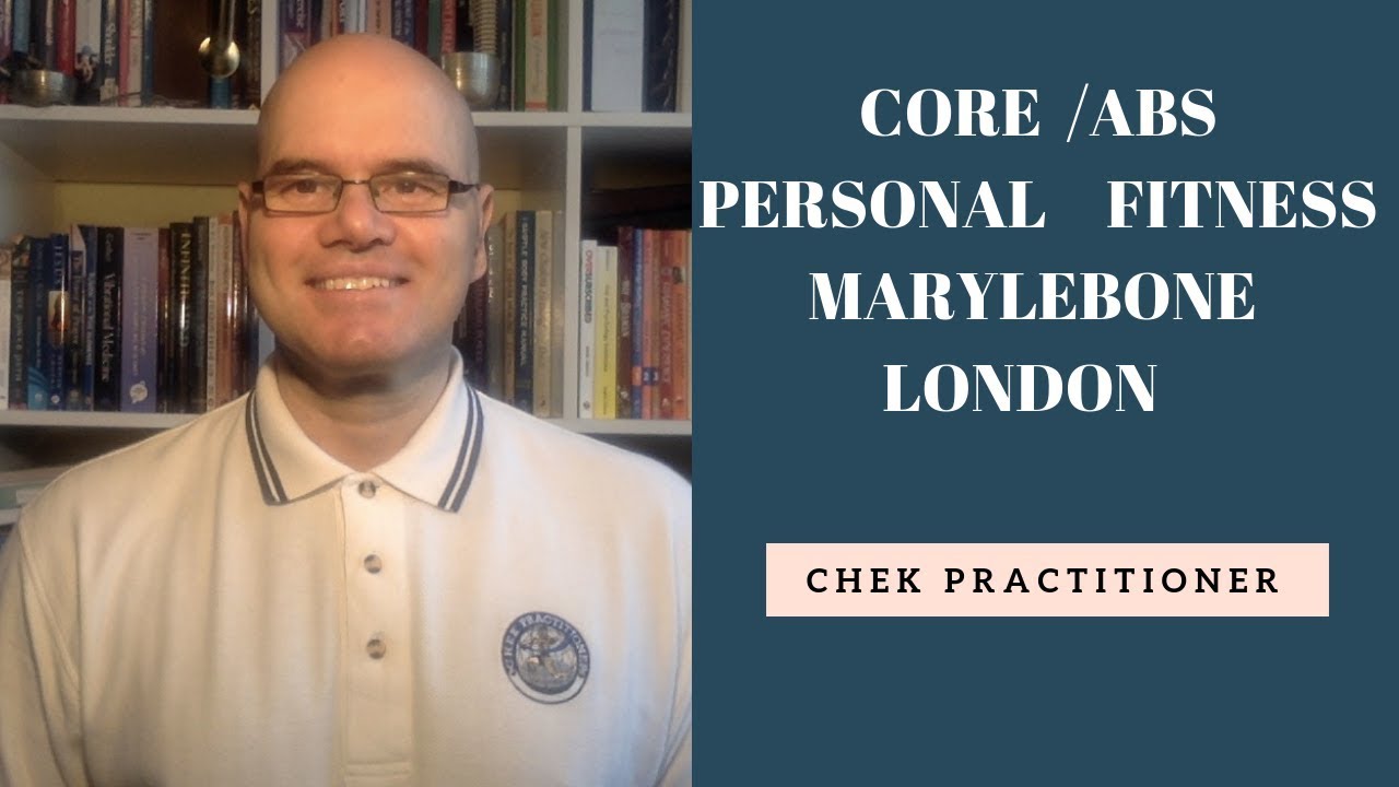 CORE FITNESS MARYLEBONE LONDON.PERSONAL FITNESS WE HELP YOU GET YOUR