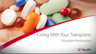 Living With Your Transplant - Transplant Medication