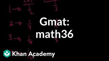 GMAT: Math 36 | Problem solving | GMAT | Khan Academy