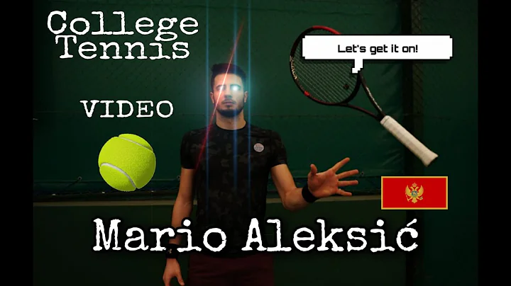 Mario Aleksi - College Tennis Recruitment Video 4K...