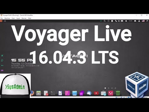 Voyager Live Linux 16.04.3 LTS Installation + Guest Additions on Oracle VirtualBox [2017]