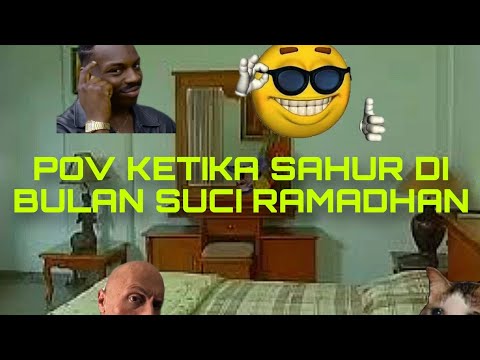 Momen ketika sahur || Meme absurd