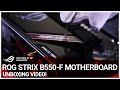 Unboxing | ASUS ROG Strix B550-F Gaming (Wi-Fi) Motherboard
