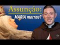 Maria morreu? Assunção de Nossa Senhora. I Padre Flávio Fugyama (Esplendores de Maria, 07 ago. 2021)