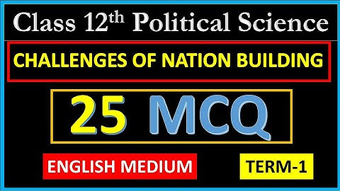 class 12 political science chapter 1 book 2 mcq | challenges of nation building class 12 mcq | term1