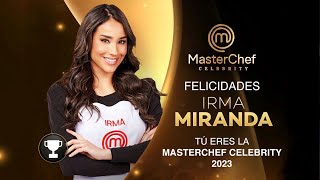 ¡Irma Miranda se corona como la gran ganadora! | MasterChef Celebrity 2023