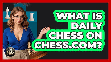 What Is Daily Chess On Chess.com? - The Chess Codex