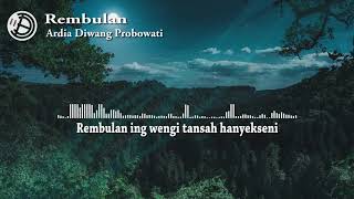 Ardia Diwang Probowati  -  Rembulan (Lirik Video) ꟾ Rembulan ing Wengi