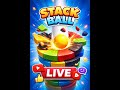 🔴"Live Stack Ball Stream — Play With Me"!