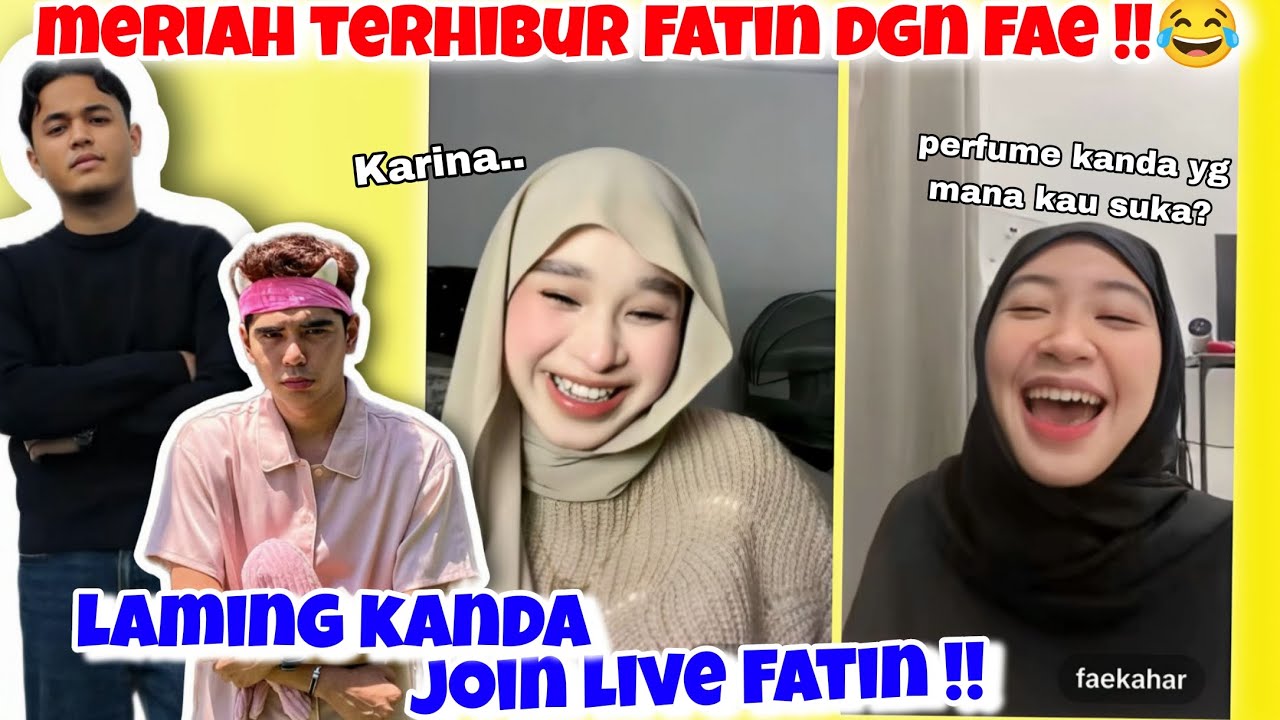 Meriah..Terhibur Fatin Borak Dgn Fae !! Kanda Laming Join Llve Fatin !!