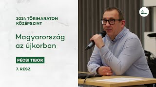 Magyarország az újkorban | 2024 Törimaraton 7.