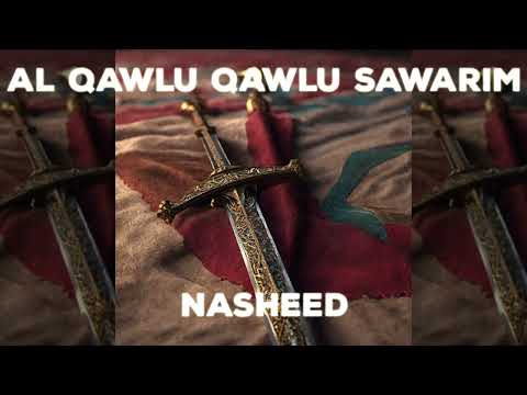 Al Qawlu Qawlu Sawarim القول قول الصوارم Nasheed